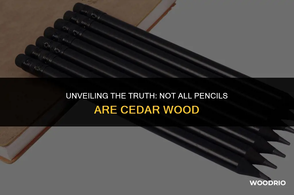 are all pencils made of cedar wood