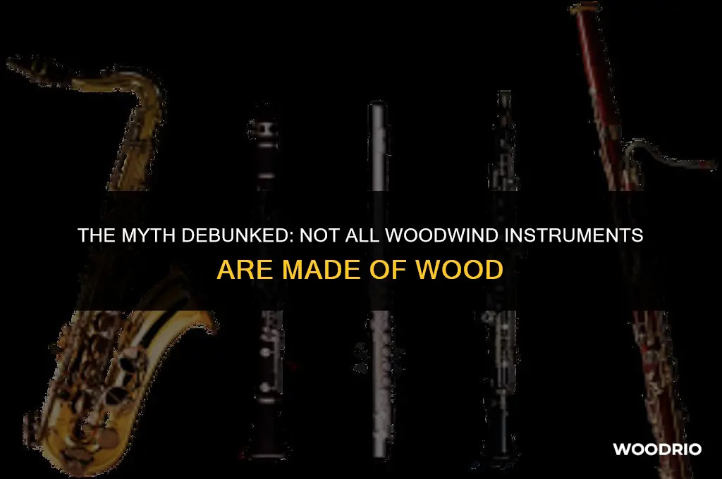 are all woodwind instruments made of wood