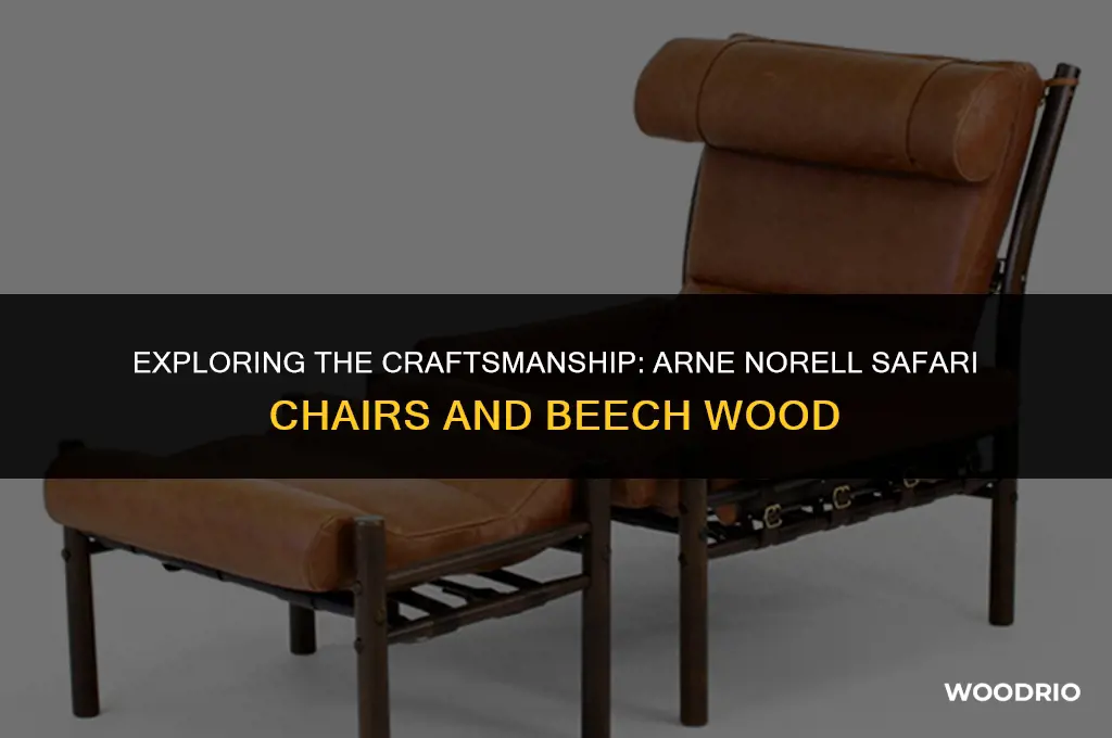 are arne norell safari chairs made with beech wood