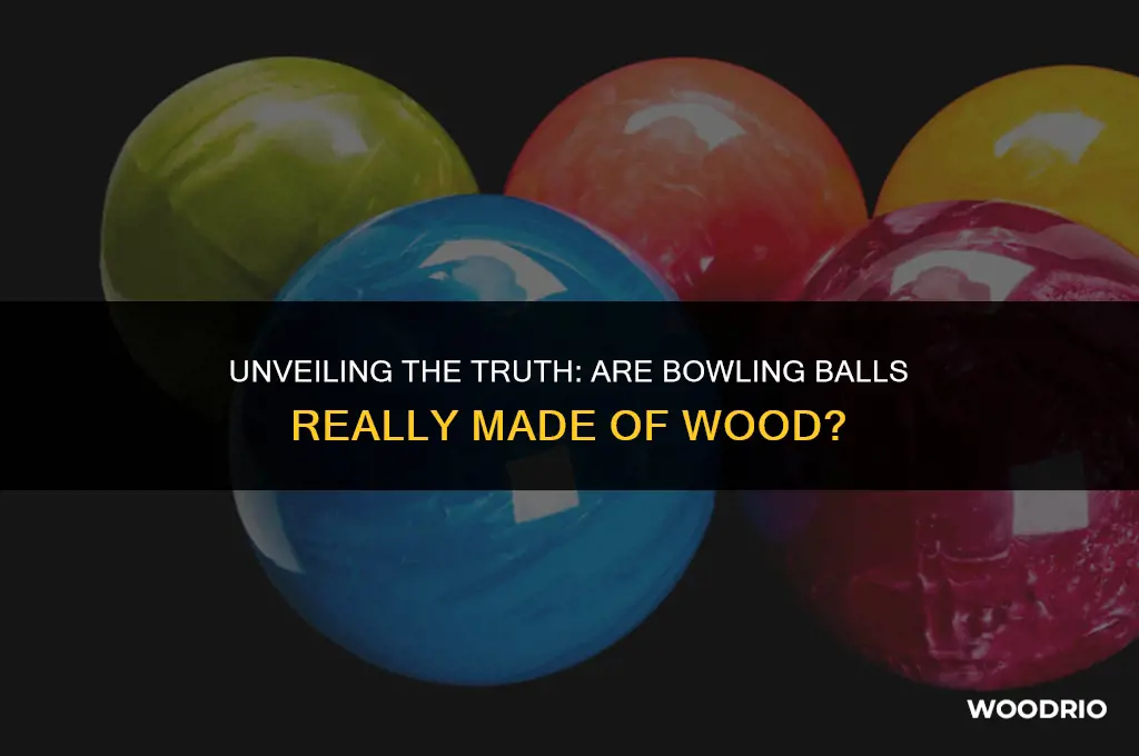 are bowling balls made of wood