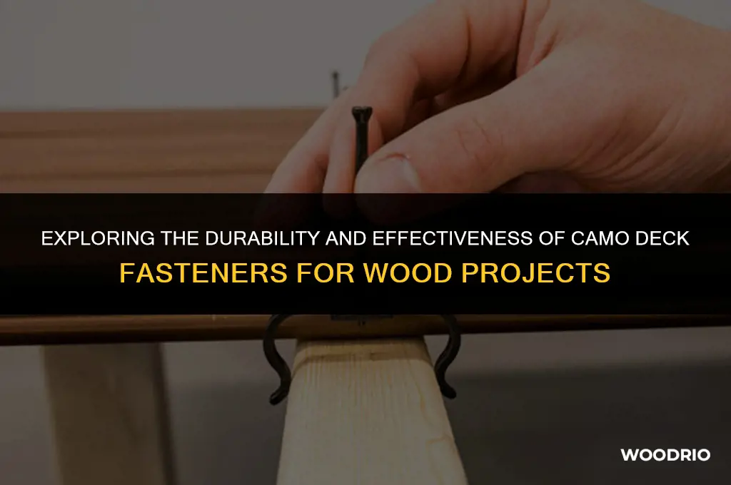 are camo deck fasteners for wood any good