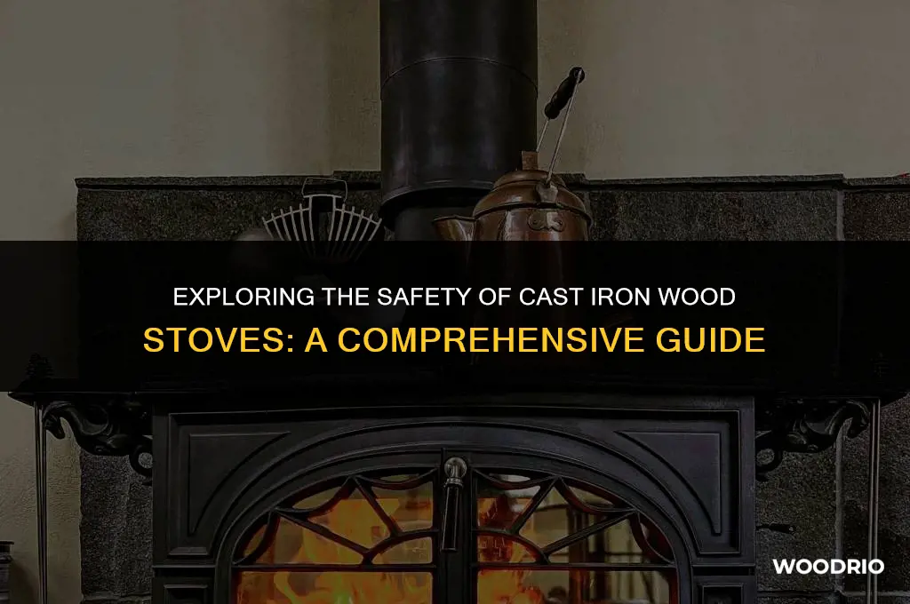 are cast iron wood stoves safe