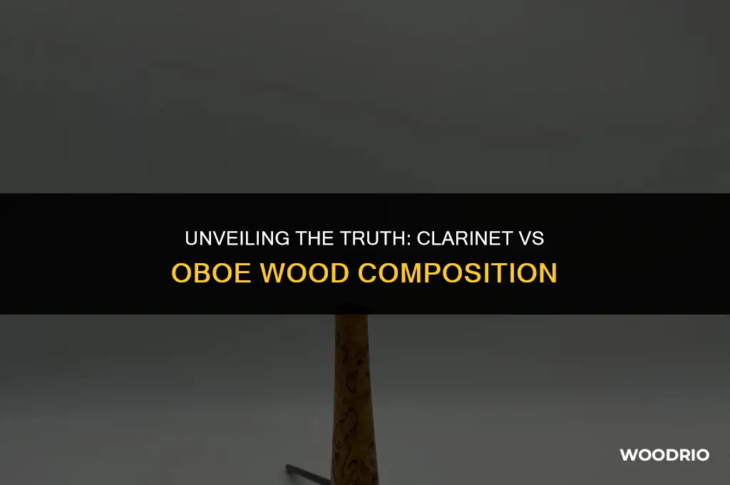 are clarinets and oboes made out of different wood