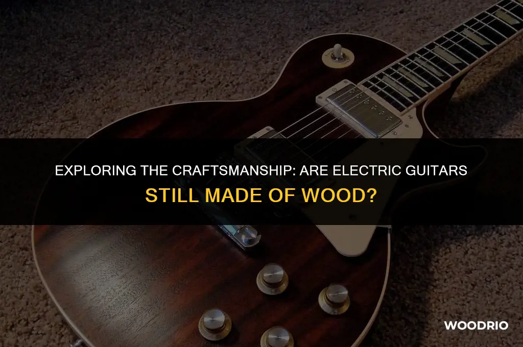 are electric guitar made wood