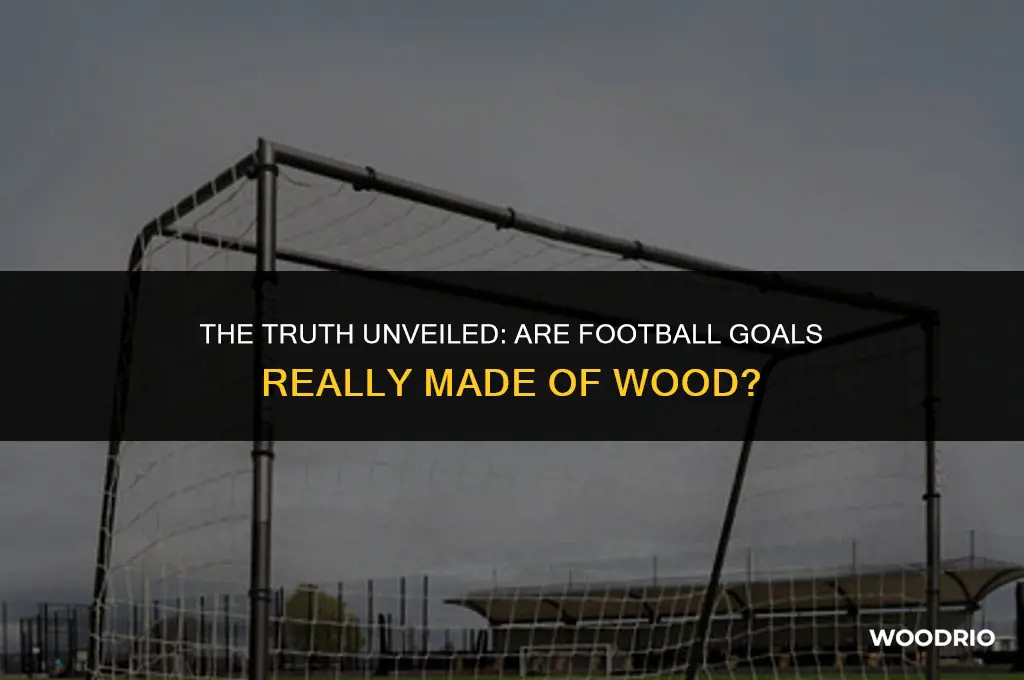 are football goals made of wood