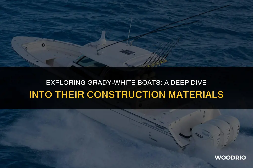 are grady white boats made with wood