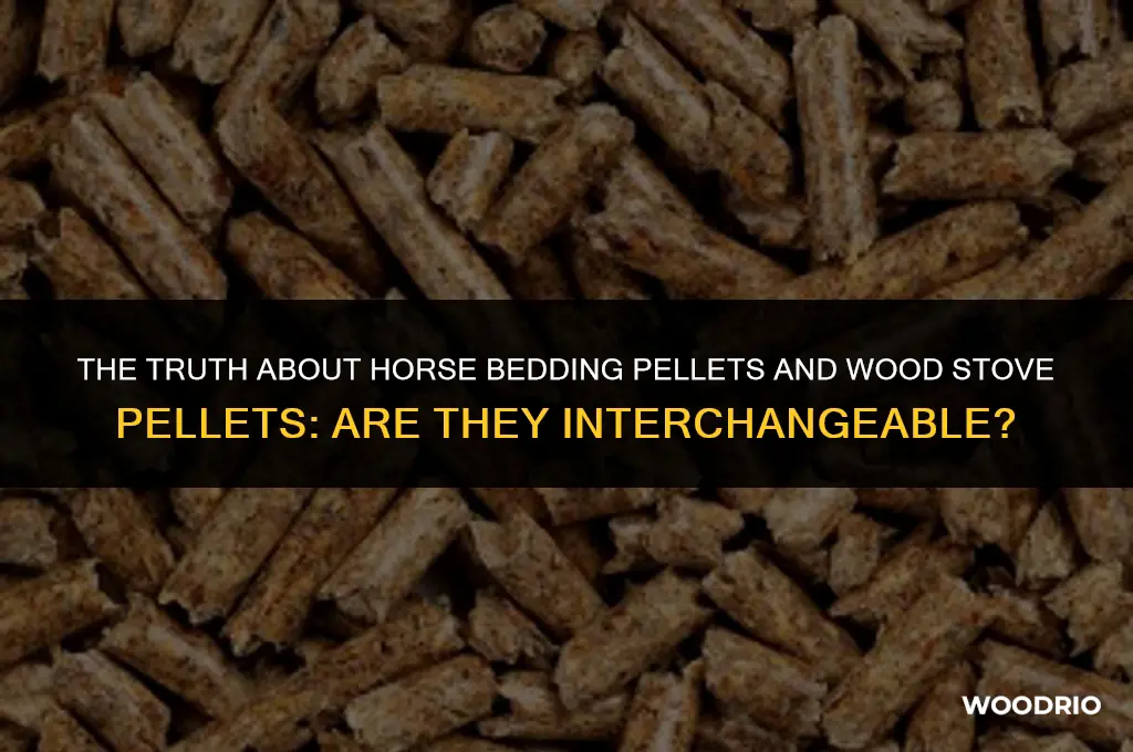 are horse bedding pellets and wood stove pellets the same