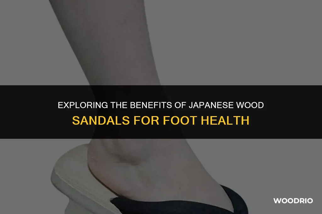 are japanese wood sandals good for your feet