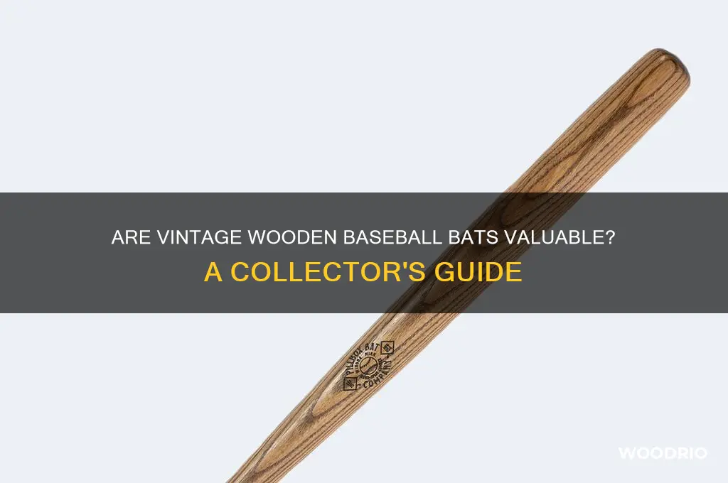are old wooden baseball bats worth anything