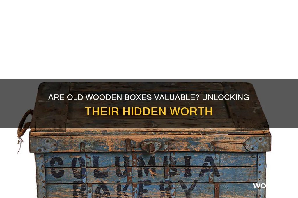 are old wooden boxes worth anything