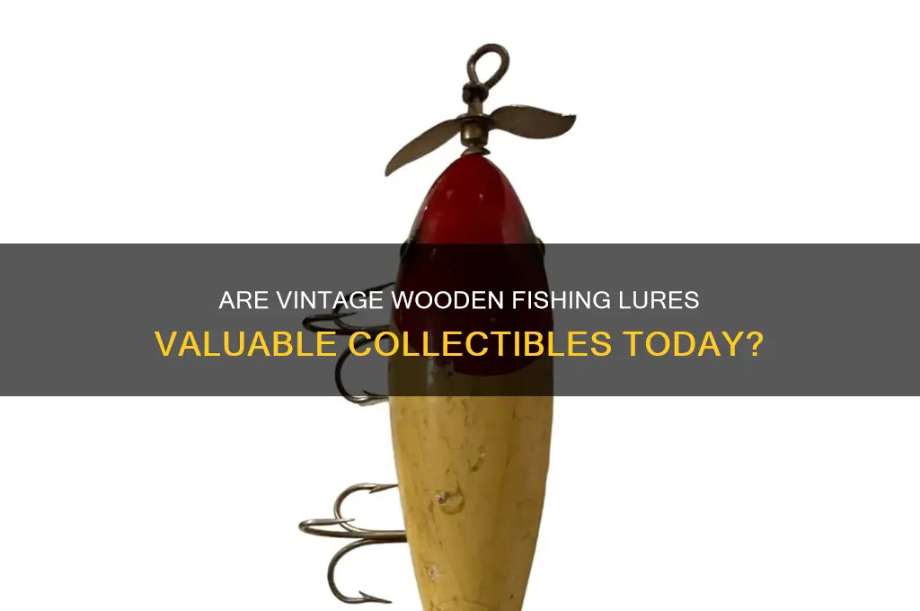 are old wooden fishing lures worth anything