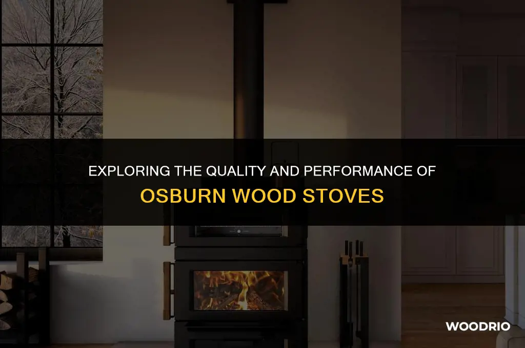 are osburn wood stoves any good
