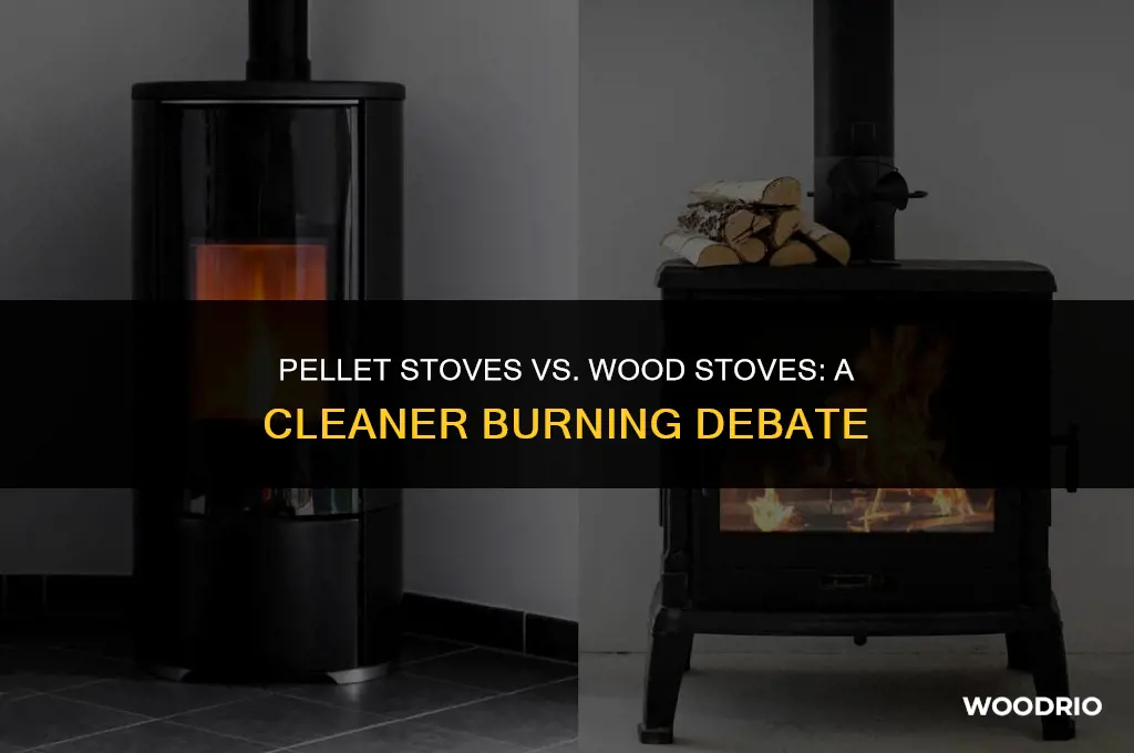 are pellet stoves cleaner than wood stoves