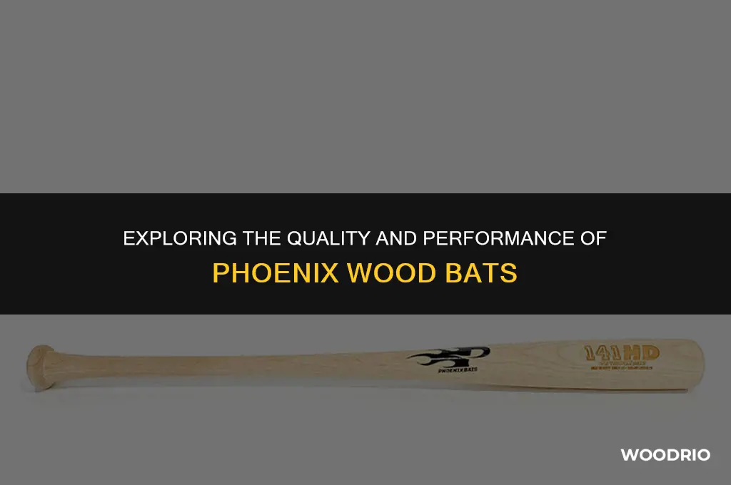 are phoenix wood bats good