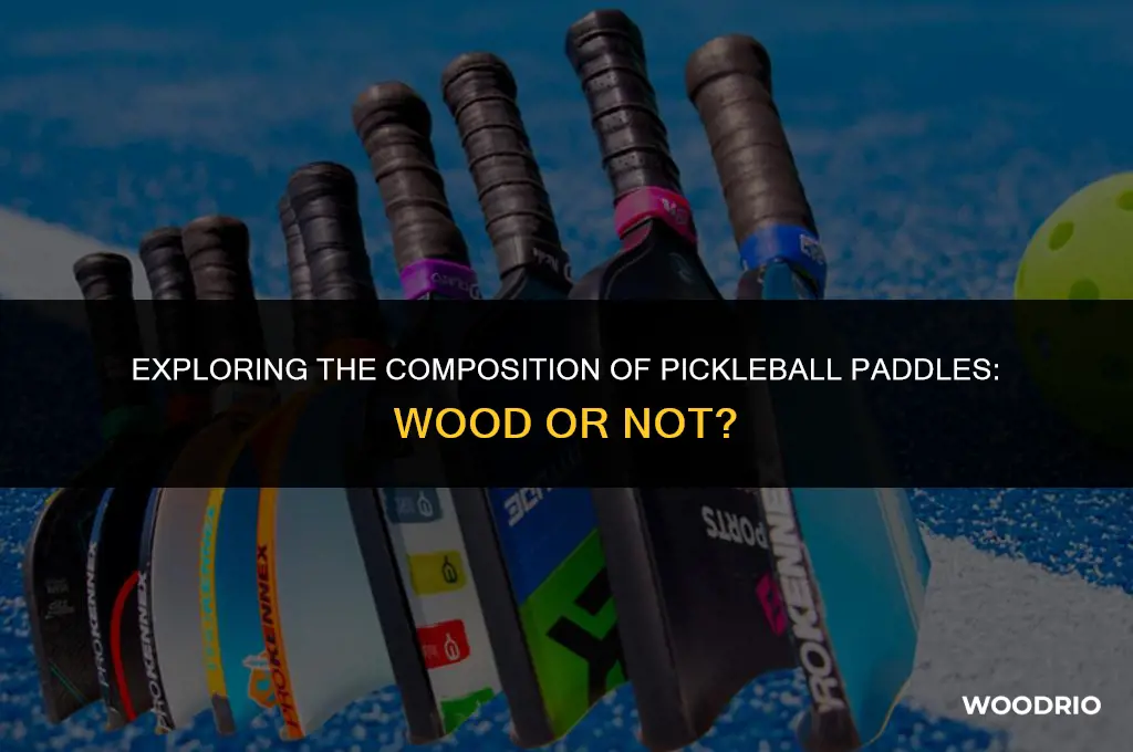 are pickleball paddles made of wood
