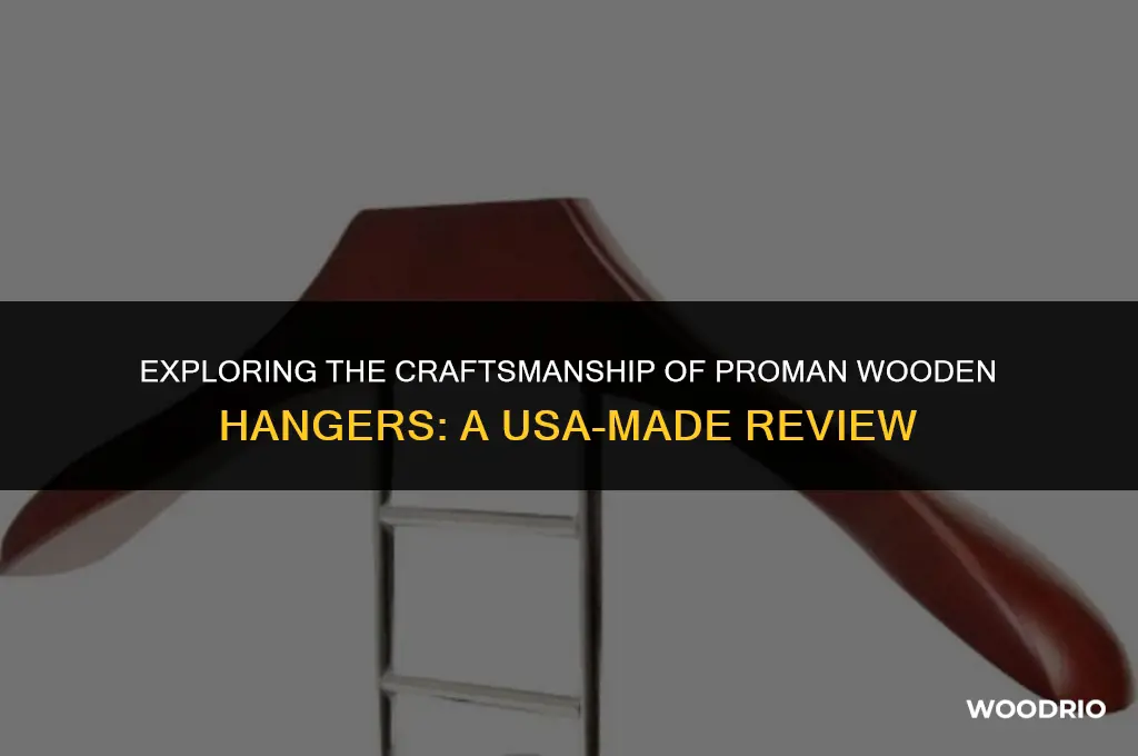 are proman wooden hangers made in the usa review
