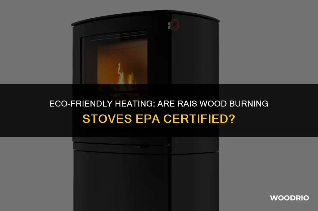 are rais wood burning stoves epa certified