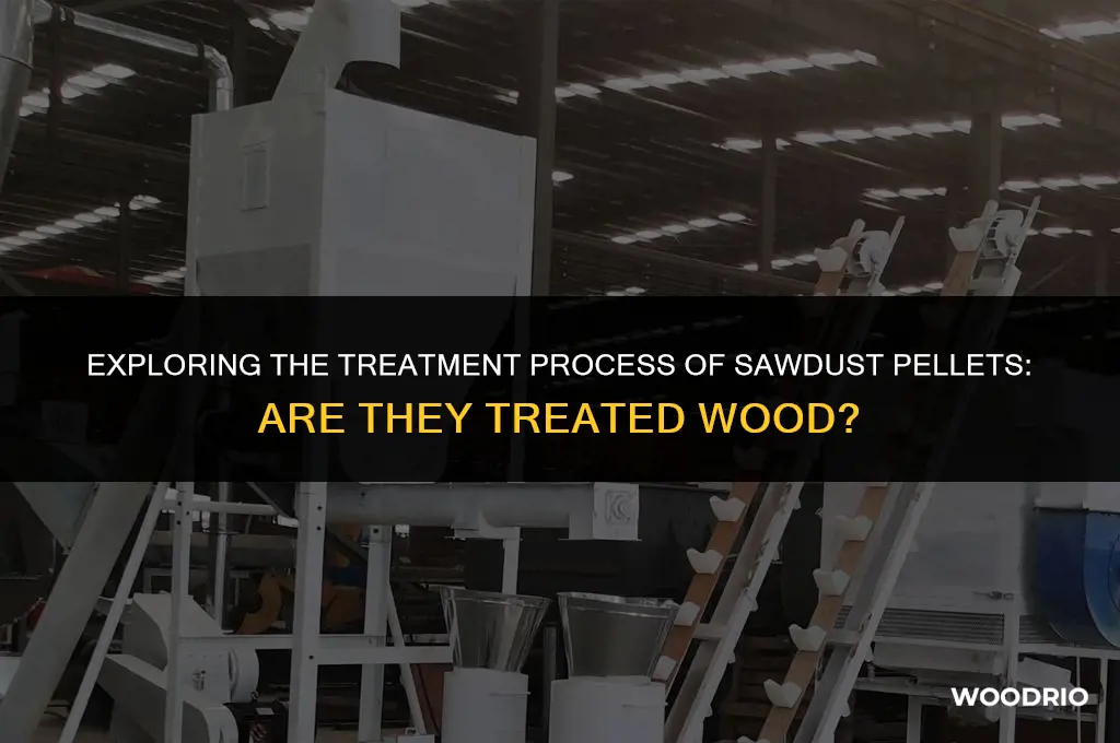 are sawdust pellets treated wood