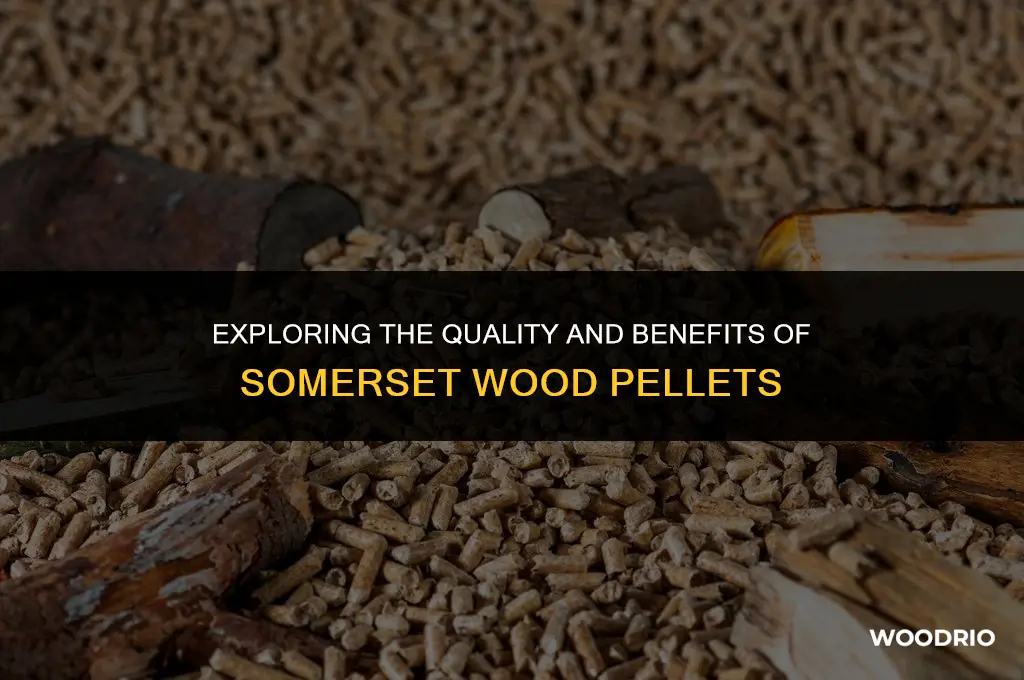 are somerset wood pellets good