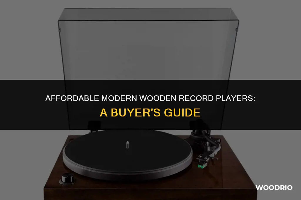 are there any good modern wooden record players for cheap