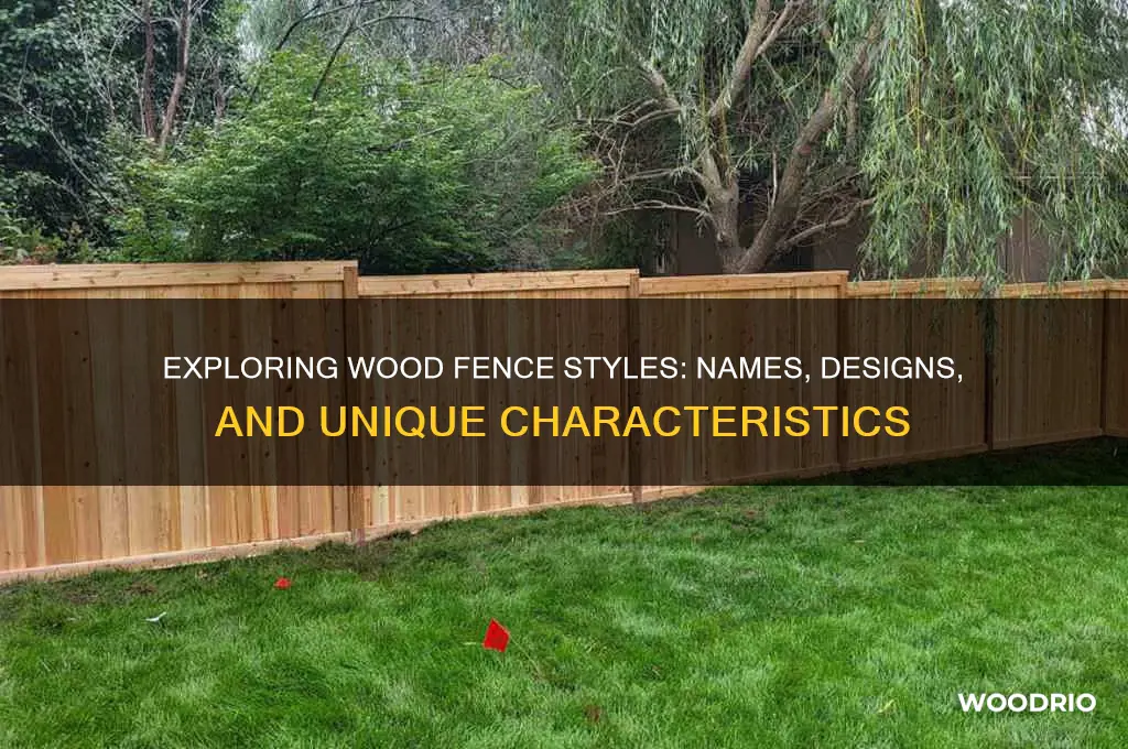 are there names for the different styles of wood fences
