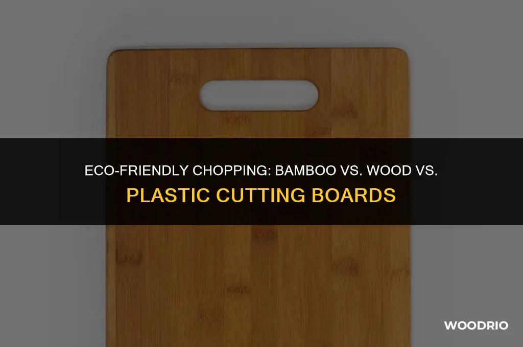 are wood bamboo or plastic cutting board better