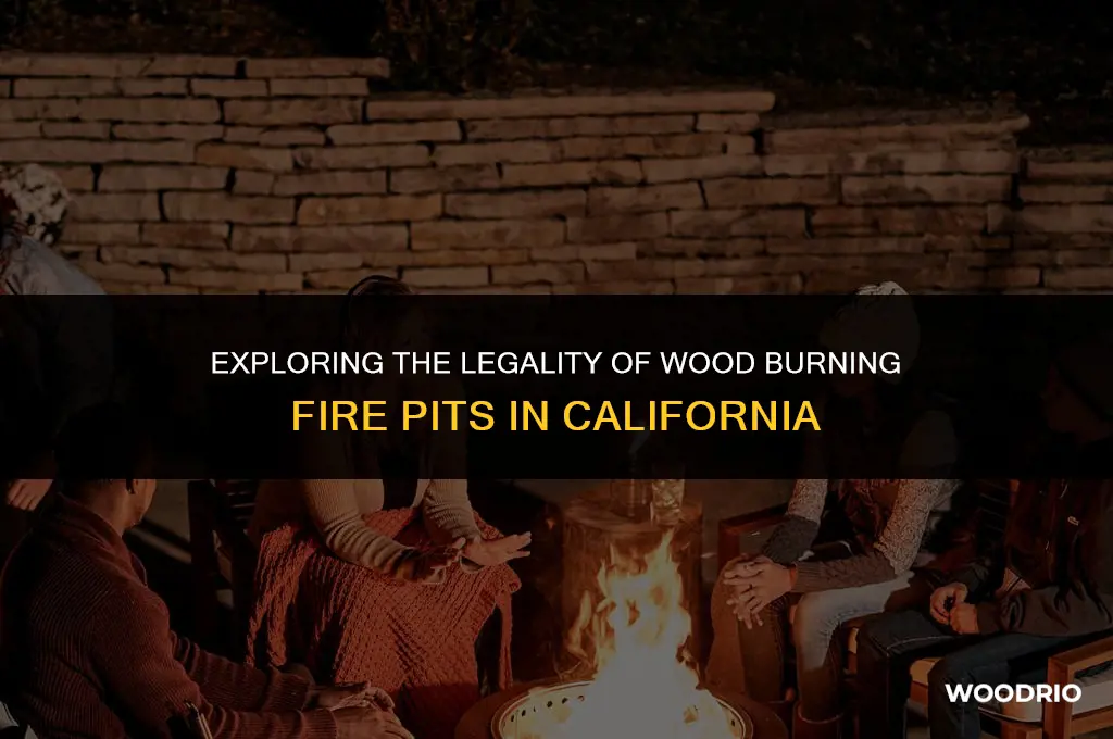are wood burning fire pits legal in california