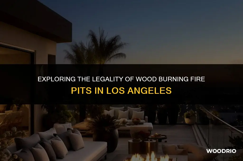 are wood burning fire pits legal in los angeles