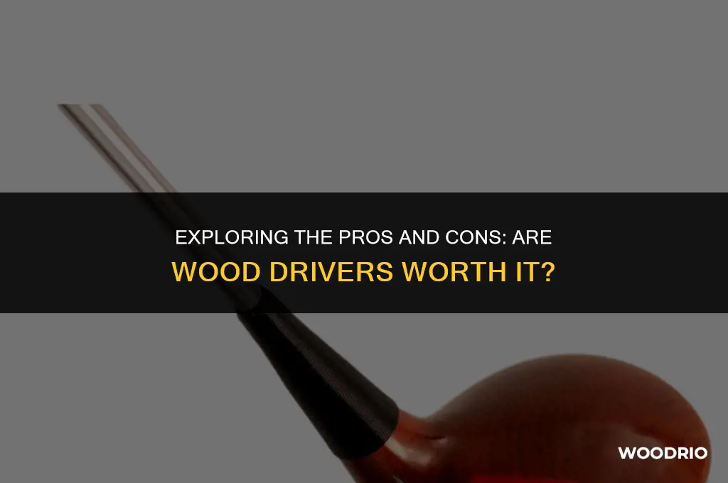 are wood drivers good