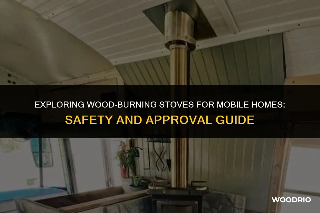 are wood earth stoves mobile home approved