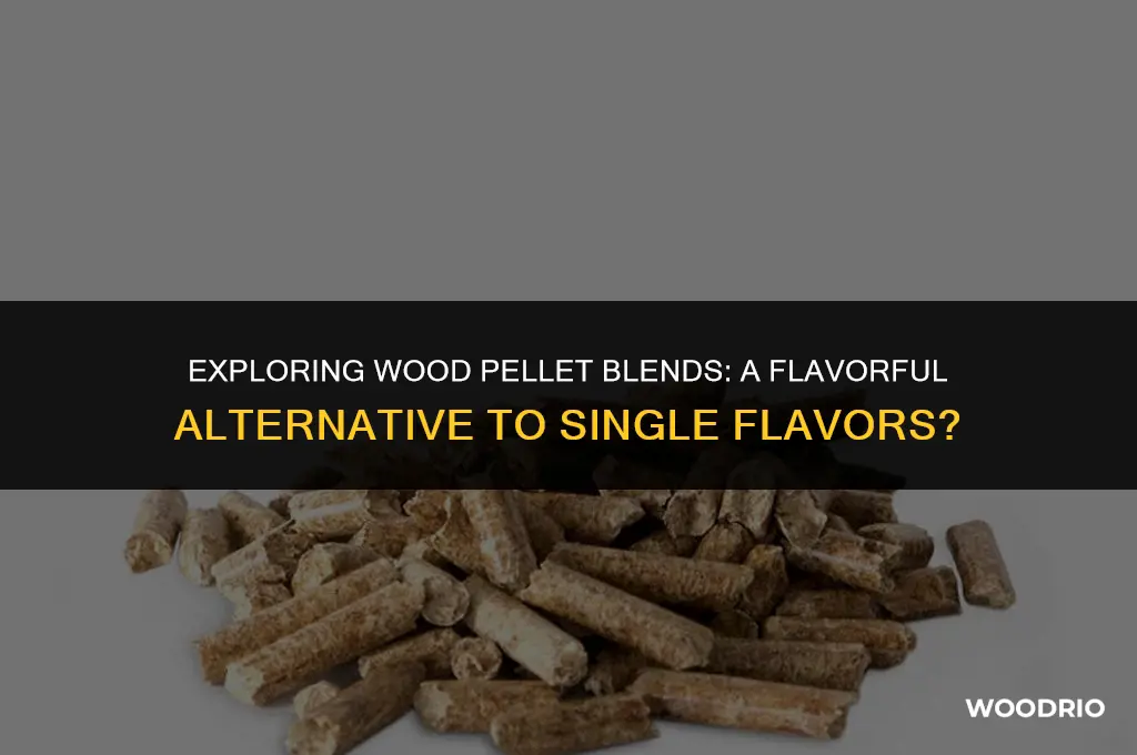 are wood pellet blends as good as indivdual flavors pellets