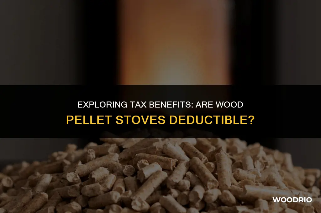 are wood pellet stoves tax deductible