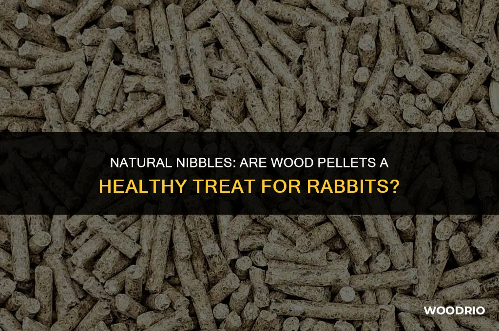 are wood pellets good for rabbits