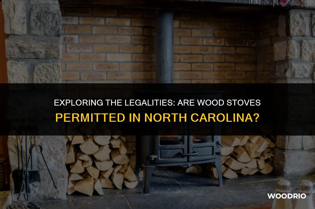 are wood stoves allowed in nc