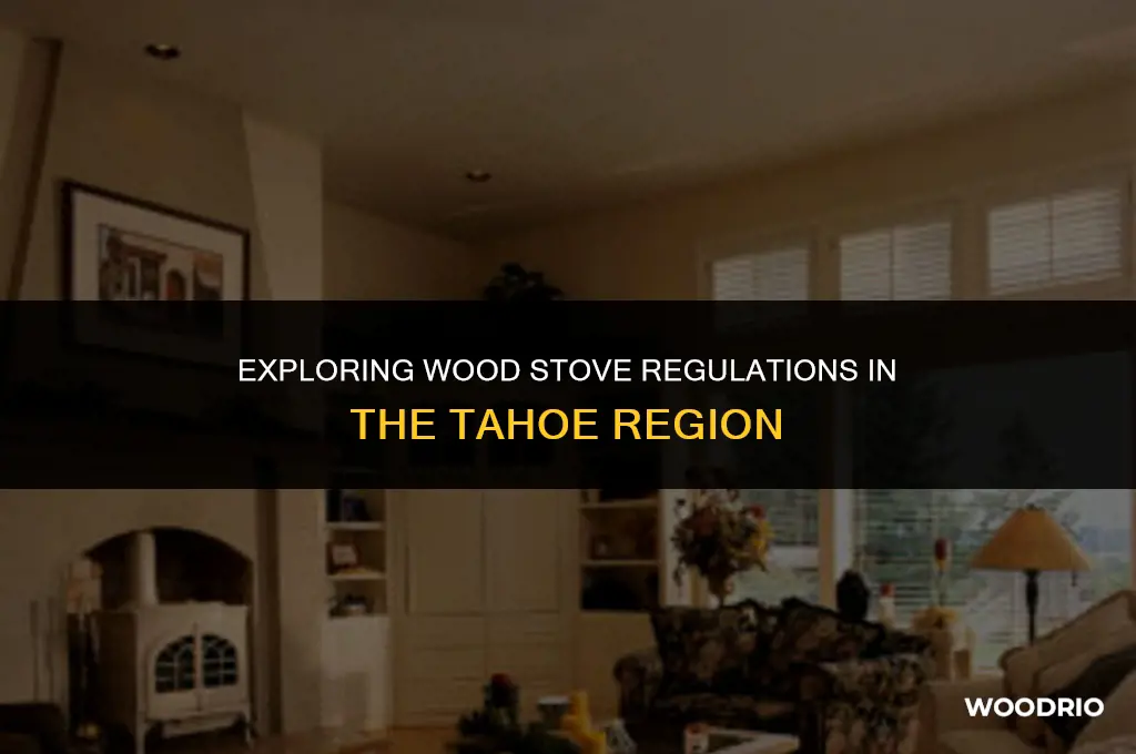 are wood stoves restricted in tahoe