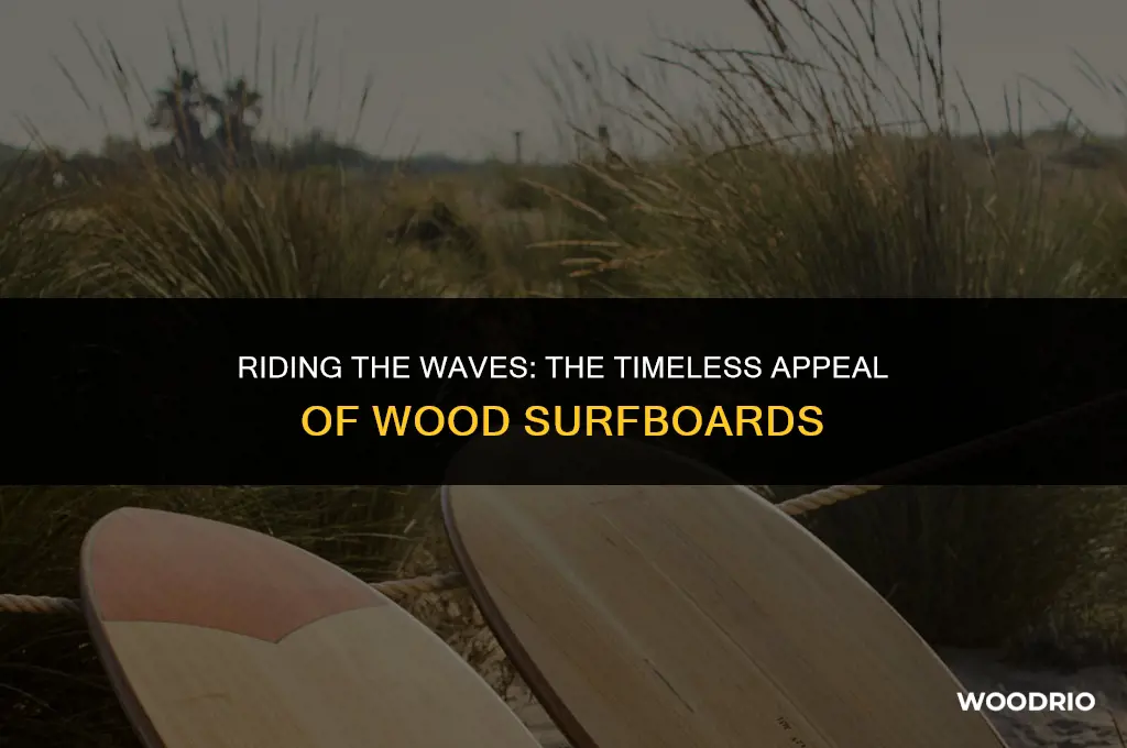 are wood surfboards good