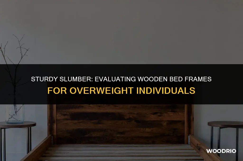 are wooden bed frame beds good for overweight
