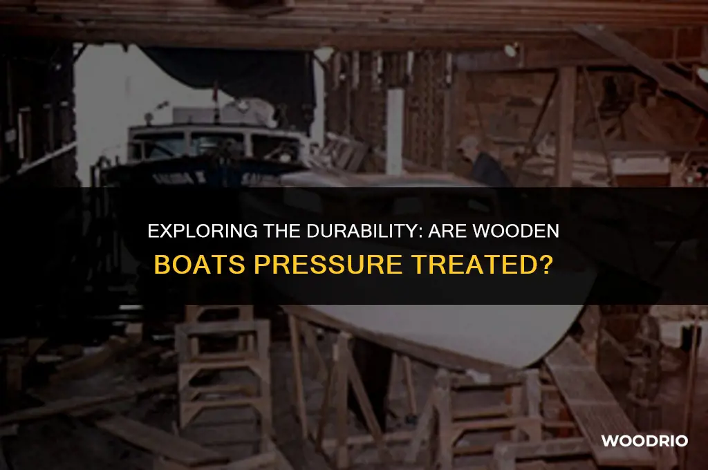 are wooden boats pressure treated