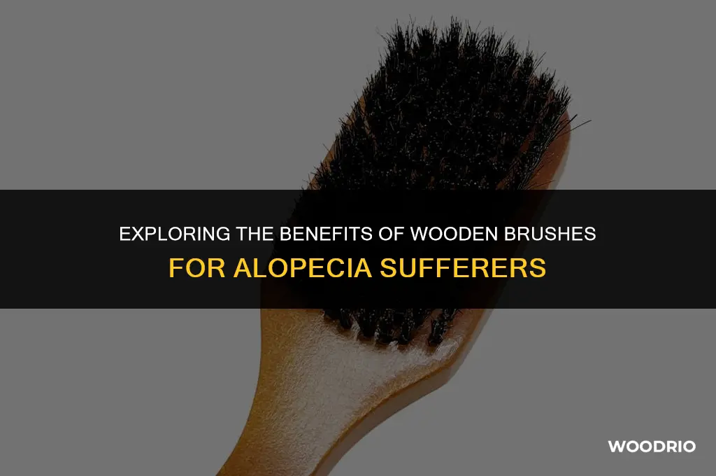 are wooden brushes good for alopecia