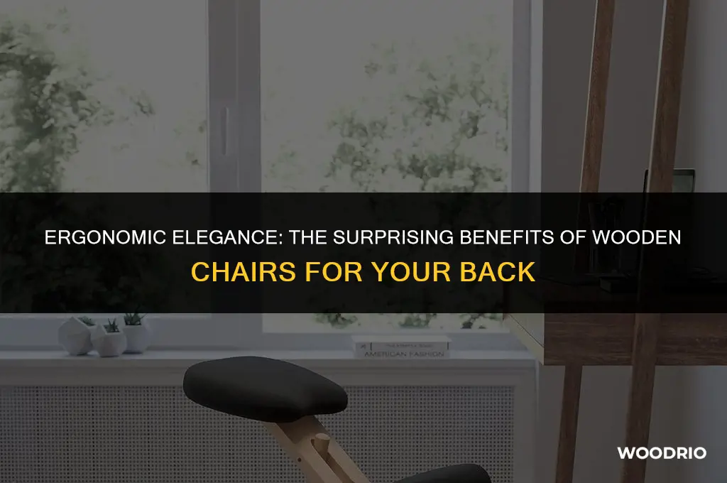 are wooden chairs good for back
