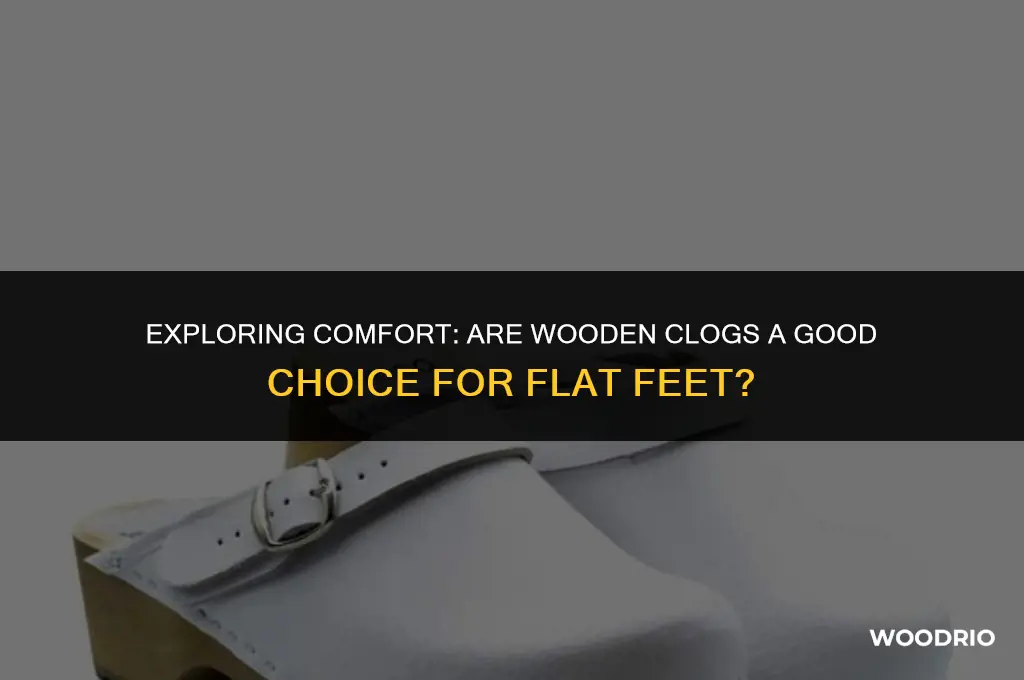 are wooden clogs good for flat feet