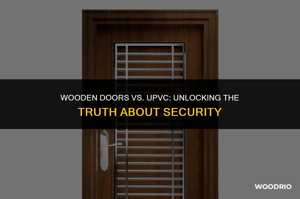 are wooden doors more secure than upvc
