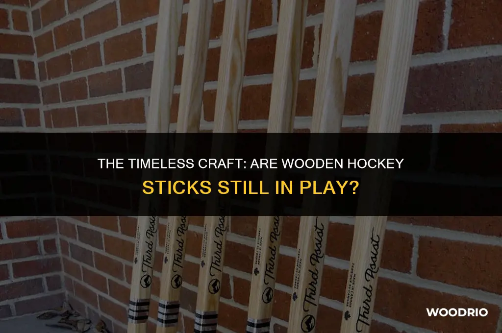 are wooden hockey sticks still made