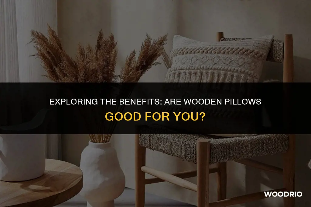 are wooden pillows good for you