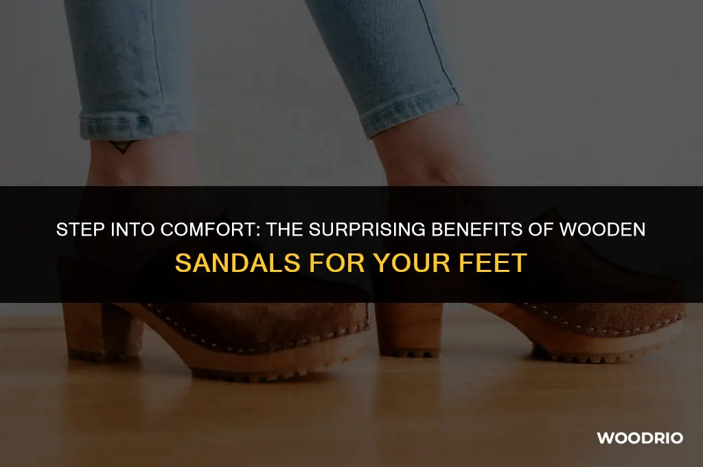 are wooden sandals good for your feet