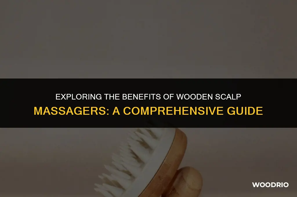 are wooden scalp massagers good