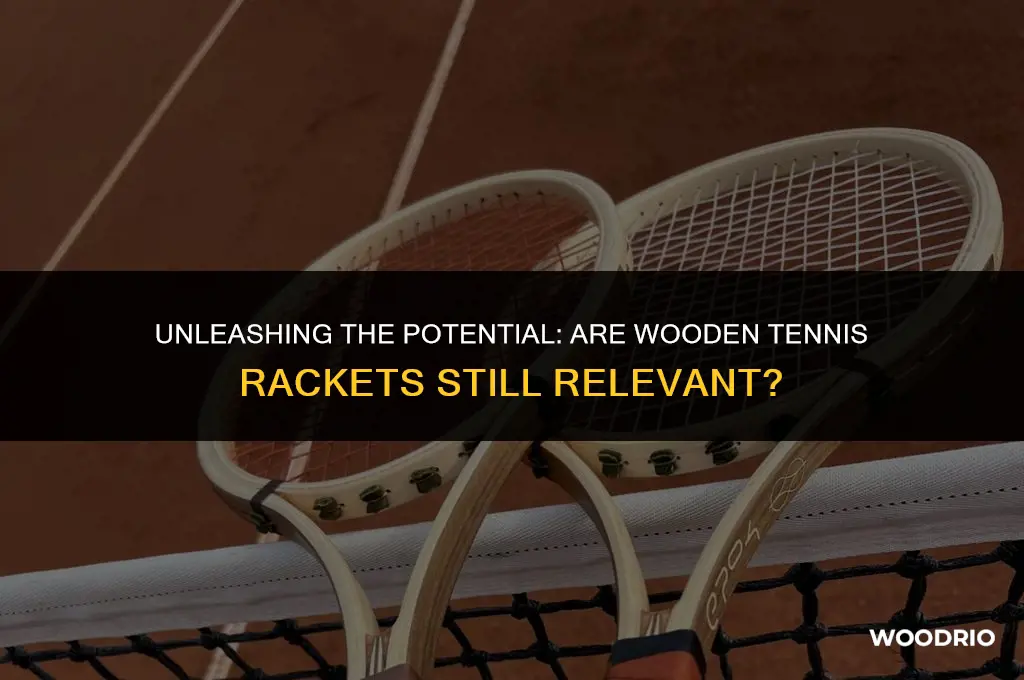 are wooden tennis rackets good