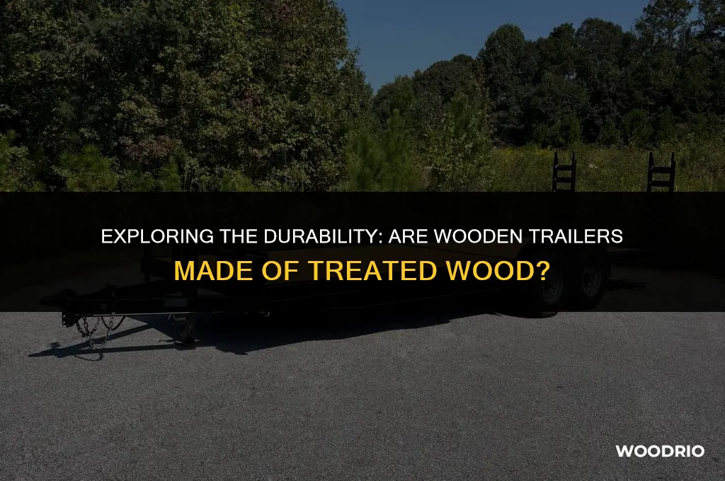 are wooden trailers treated wood