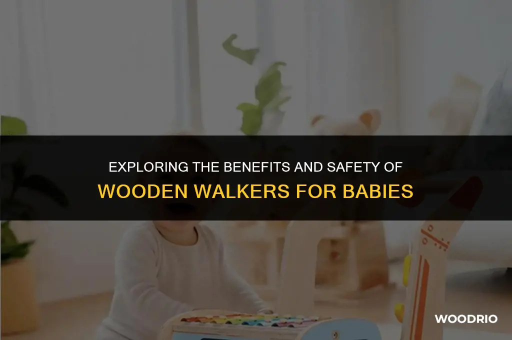 are wooden walkers good for babies