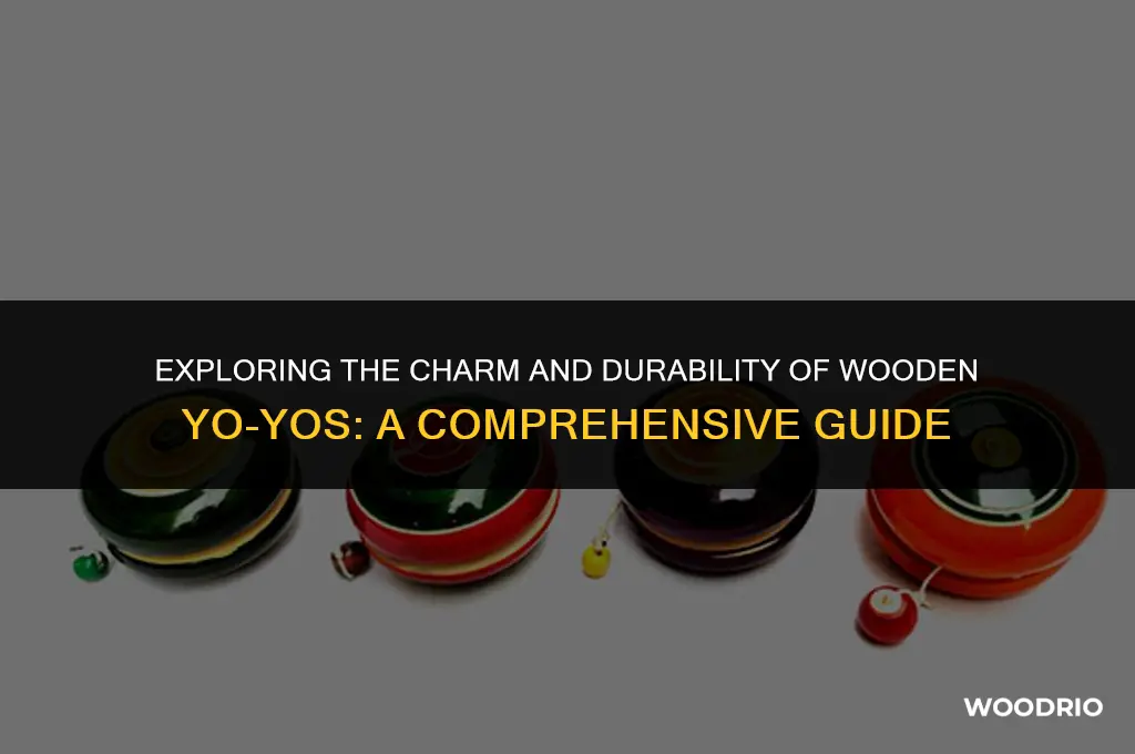 are wooden yoyoys good